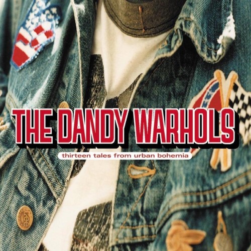 Dandy Warhols' Thirteen Tales From Urban Bohemia